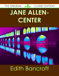 Cover image: Jane Allen- Center - The Original Classic Edition 9781486436514