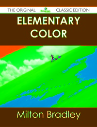 صورة الغلاف: Elementary Color - The Original Classic Edition 9781486436620
