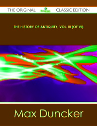 Cover image: The History of Antiquity, Vol. III (of VI) - The Original Classic Edition 9781486436842