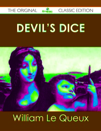 表紙画像: Devil's Dice - The Original Classic Edition 9781486437139