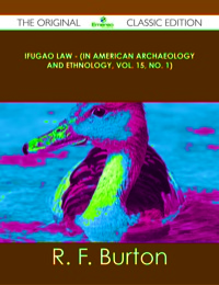 Cover image: Ifugao Law - (In American Archaeology and Ethnology, Vol. 15, No. 1) - The Original Classic Edition 9781486437252