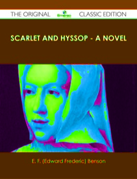 صورة الغلاف: Scarlet and Hyssop - A Novel - The Original Classic Edition 9781486437337