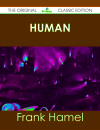 Imagen de portada: Human Animals - The Original Classic Edition 9781486437498