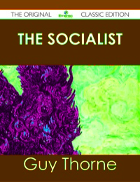 Omslagafbeelding: The Socialist - The Original Classic Edition 9781486437658
