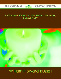 Imagen de portada: Pictures of Southern Life - Social, Political, and Military. - The Original Classic Edition 9781486437702