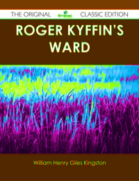 Imagen de portada: Roger Kyffin's Ward - The Original Classic Edition 9781486437979