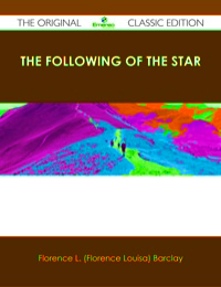 Imagen de portada: The Following of the Star - The Original Classic Edition 9781486438372
