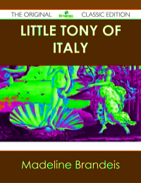 Titelbild: Little Tony of Italy - The Original Classic Edition 9781486438471