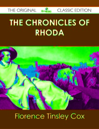 Cover image: The Chronicles of Rhoda - The Original Classic Edition 9781486439164