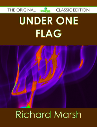 Cover image: Under One Flag - The Original Classic Edition 9781486439720