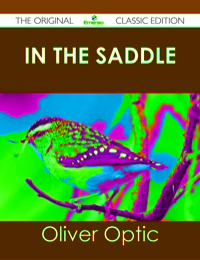 Omslagafbeelding: In The Saddle - The Original Classic Edition 9781486439881