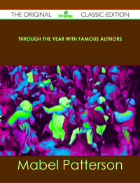 Imagen de portada: Through the Year With Famous Authors - The Original Classic Edition 9781486439997