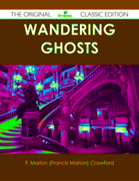 Imagen de portada: Wandering Ghosts - The Original Classic Edition 9781486440184