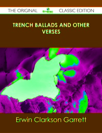 Imagen de portada: Trench Ballads and Other Verses - The Original Classic Edition 9781486440245