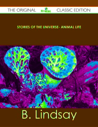 Imagen de portada: Stories of the Universe- Animal Life - The Original Classic Edition 9781486440368