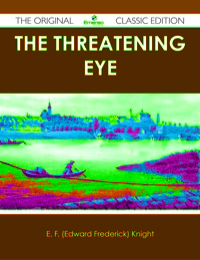 صورة الغلاف: The Threatening Eye - The Original Classic Edition 9781486440979