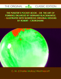 Imagen de portada: The Punster's Pocket-book - or, the Art of Punning Enlarged by Bernard Blackmantle, - illustrated with numerous original designs by Robert - Cruikshank - The Original Classic Edition 9781486441044