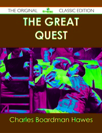 Titelbild: The Great Quest - The Original Classic Edition 9781486441051