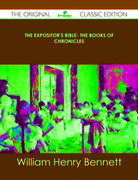 Imagen de portada: The Expositor's Bible- The Books of Chronicles - The Original Classic Edition 9781486441242