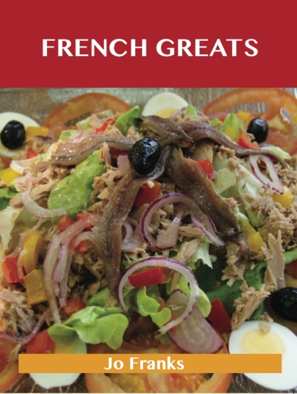 Freezing Greats: Delicious Freezing Recipes The Top 100 Freezing Recipes (eBook)