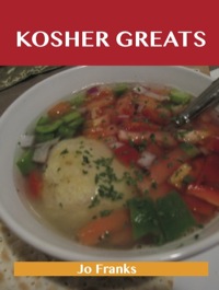صورة الغلاف: Kosher Greats: Delicious Kosher Recipes, The Top 100 Kosher Recipes 9781743477946