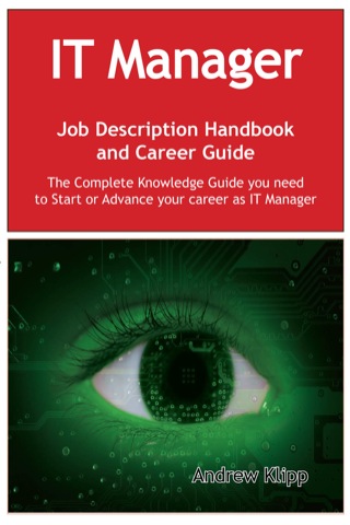 表紙画像: The IT Manager Job Description Handbook and Career Guide: The Complete Knowledge Guide you need to Start or Advance your Career as IT Manager. Practical Manual for Job-Hunters and Career-Changers. 9781921573507