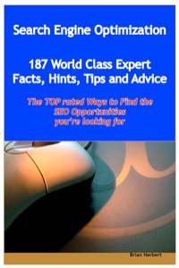 Imagen de portada: Search Engine Optimization - 144 World Class Expert Facts, Hints, Tips and Advice - the TOP rated Ways To Find the SEO opportunities you're looking for 9781921573774