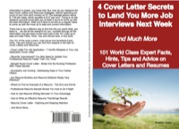 表紙画像: 4 Cover Letter Secrets to Land You More Job Interviews Next Week - And Much More - 101 World Class Expert Facts, Hints, Tips and Advice on Cover Letters and Resumes 9781921644016