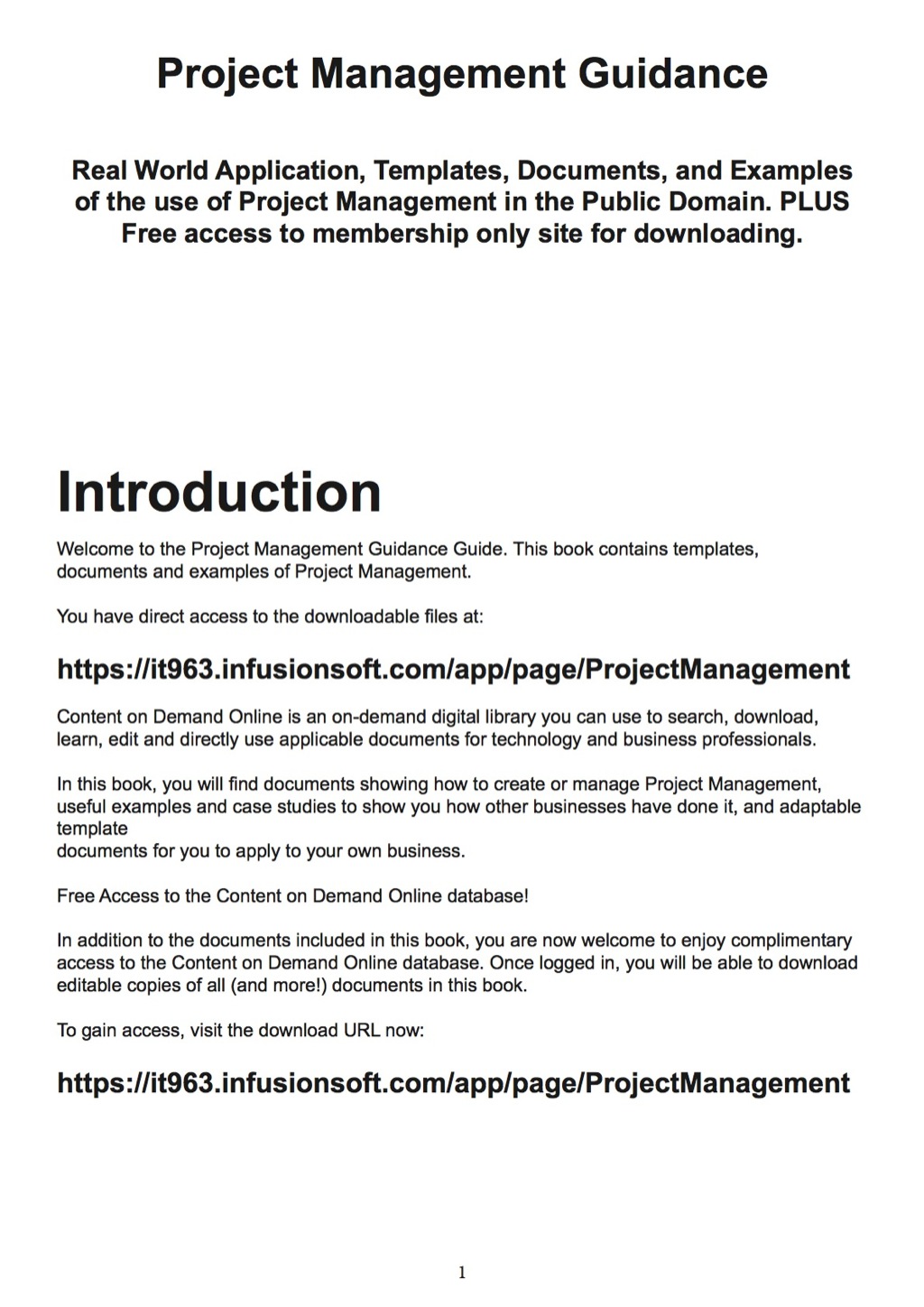 Project Management Guidance – Real World Application, Templates, Documents, and Examples of the use of Project Management in the Public Domain. PLUS Free access to membership only site for downloading.