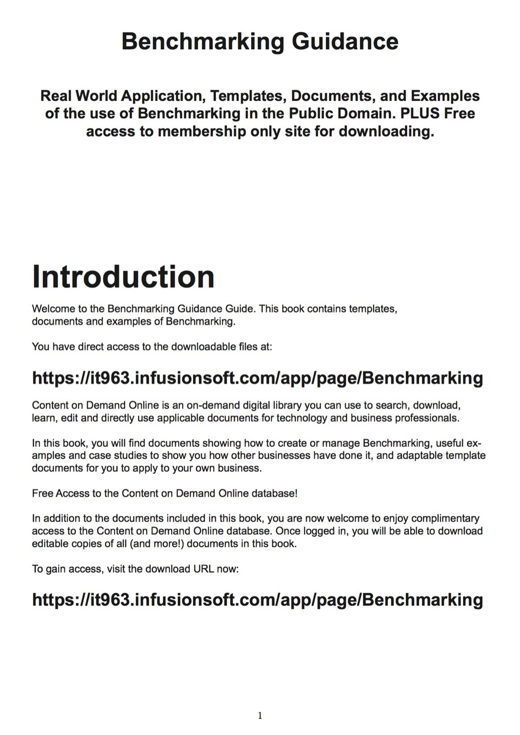 Benchmarking Guidance – Real World Application, Templates, Documents, and Examples of the use of Benchmarking in the Public Domain. PLUS Free access to membership only site for downloading.