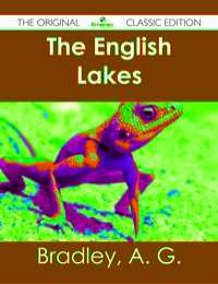 Imagen de portada: The English Lakes - The Original Classic Edition 9781486482870