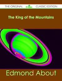 表紙画像: The King of the Mountains - The Original Classic Edition 9781486483198