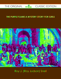 Omslagafbeelding: The Purple Flame A Mystery Story for Girls - The Original Classic Edition 9781486484782