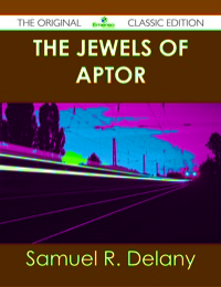 表紙画像: The Jewels of Aptor - The Original Classic Edition 9781486485048