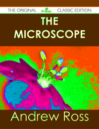 Imagen de portada: The Microscope - The Original Classic Edition 9781486485192