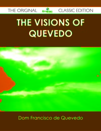 Imagen de portada: The Visions of Quevedo - The Original Classic Edition 9781486485246