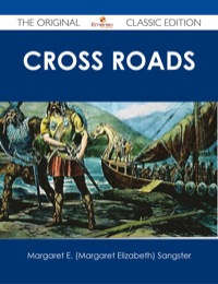 表紙画像: Cross Roads - The Original Classic Edition 9781486485499