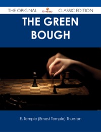 Omslagafbeelding: The Green Bough - The Original Classic Edition 9781486485741