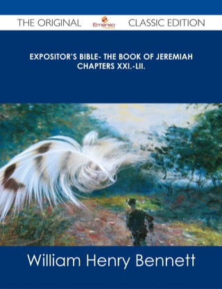 Imagen de portada: Expositor's Bible- The Book of Jeremiah Chapters XXI.-LII. - The Original Classic Edition 9781486485765