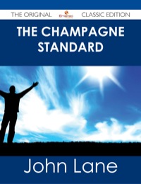 Imagen de portada: The Champagne Standard - The Original Classic Edition 9781486486243