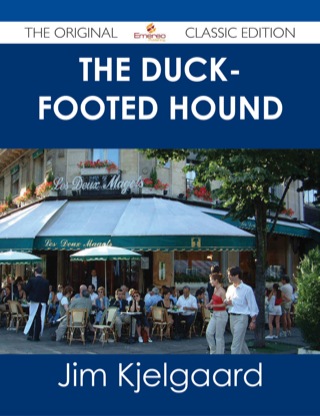 Cover image: The Duck-footed Hound - The Original Classic Edition 9781486486991