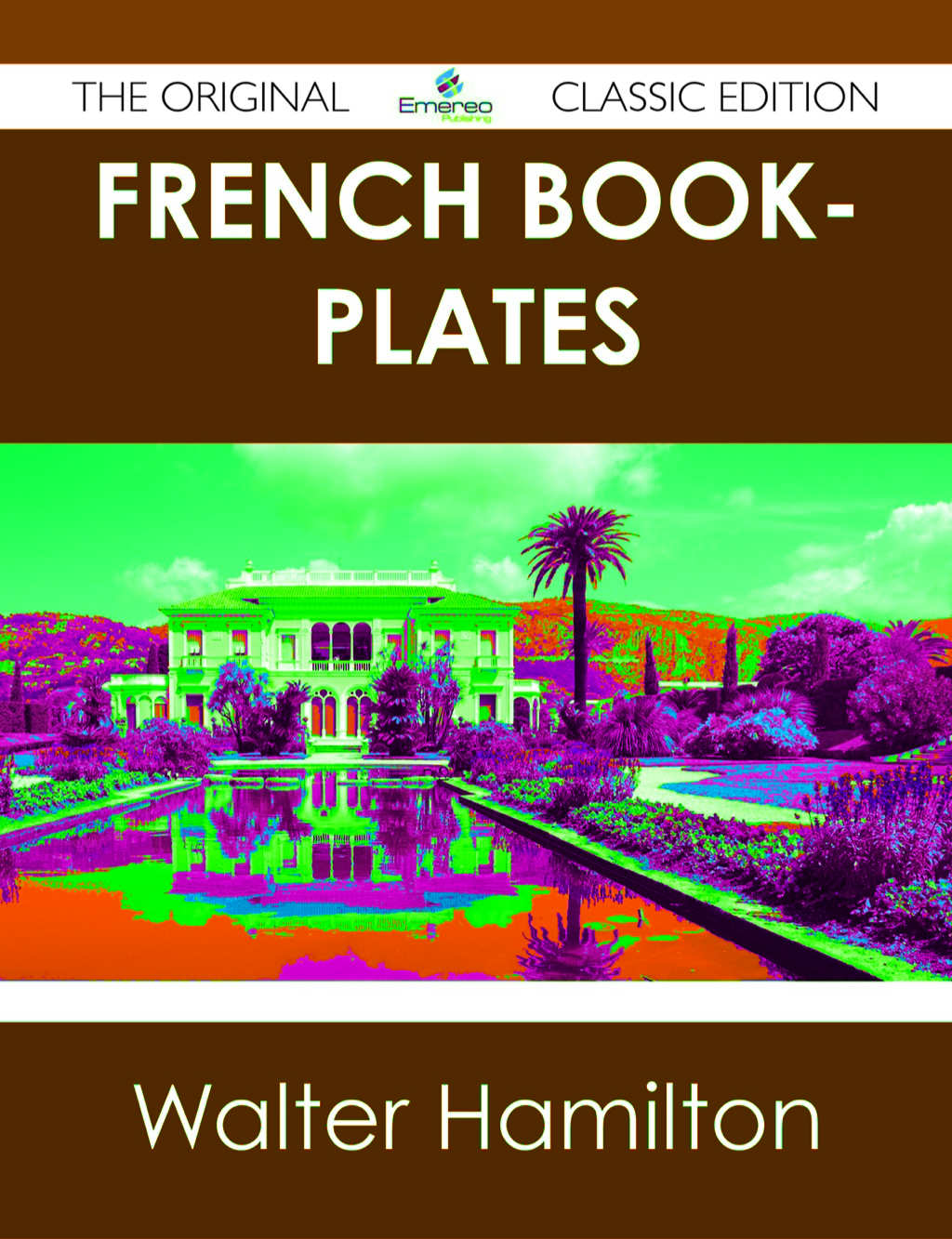 French Book-plates – The Original Classic Edition