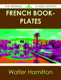 Titelbild: French Book-plates - The Original Classic Edition 9781486487684