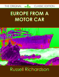 صورة الغلاف: Europe from a Motor Car - The Original Classic Edition 9781486487929