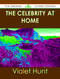 Titelbild: The Celebrity at Home - The Original Classic Edition 9781486488117