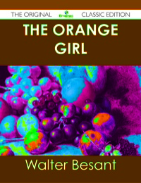Omslagafbeelding: The Orange Girl - The Original Classic Edition 9781486488209