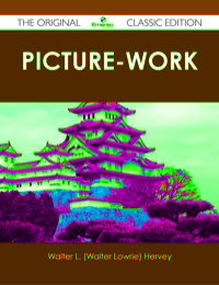 表紙画像: Picture-Work - The Original Classic Edition 9781486488490
