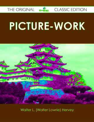 表紙画像: Picture-Work - The Original Classic Edition 9781486488490