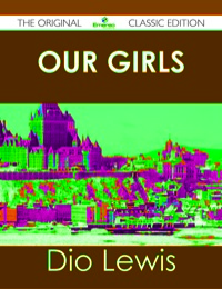 Imagen de portada: Our Girls - The Original Classic Edition 9781486488544