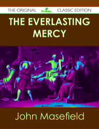 Imagen de portada: The Everlasting Mercy - The Original Classic Edition 9781486488735
